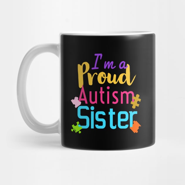 I’m a proud autism sister| autism gifts for sister by Emy wise